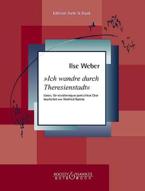 Weber, I: Ich wandre durch Theresienstadt