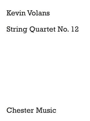 Kevin Volans: String Quartet No.12