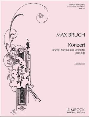 Bruch, M: Konzert für zwei Klaviere und Orchester op. 88a