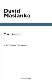 David Maslanka: Mass, Book 2