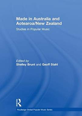 Made in Australia and Aotearoa/New Zealand: Studies in Popular Music