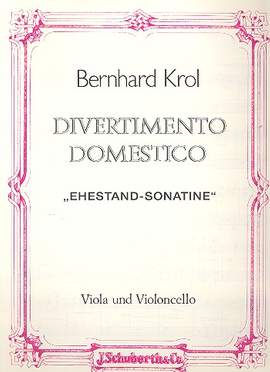 Bernhard Krol: Divertimento Domestico : Op. 111