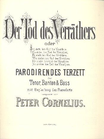 Peter Cornelius: Der Tod Des Verräthers