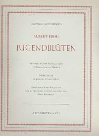 Albert Biehl: Jugendblüten