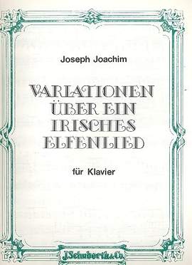 Joseph Joachim: Variationen Über Ein Irisches Elfenlied