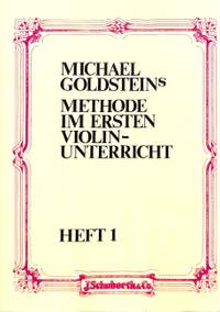 Michael Goldstein: Methode Im Ersten Violinunterricht Band 1