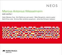 Marcus Antonius Wesselmann: Solo Works I
