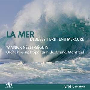 La Mer - Debussy, Britten, Mercure