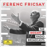 Ferenc Fricsay: The Mozart Radio Broadcasts