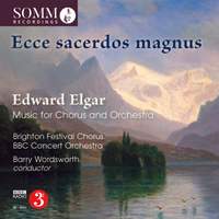 Elgar: Music for Chorus & Orchestra