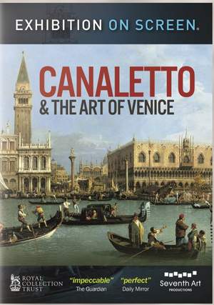 Exhibition on Screen - Canaletto & the Art of Venice