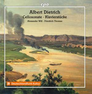 Albert Dietrich: Cellosonate & Klavierstücke