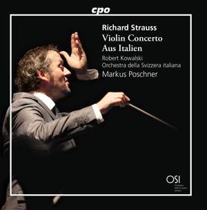 R. Strauss: Violin Concerto & Aus Italien