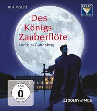 Mozart: Des Königs Zauberflöte ('The King's Magic Flute')