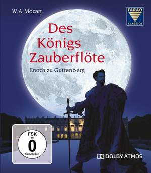 Mozart: Des Königs Zauberflöte ('The King's Magic Flute')