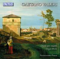 Gaetano Valeri: Organ Works