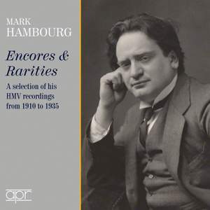 Mark Hambourg - Encores & Rarities