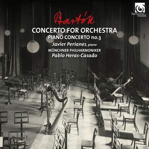 Bartók: Concerto for Orchestra & Piano Concerto No.3