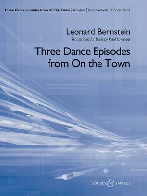 Leonard Bernstein: Three Dance Episodes (from On the Town)