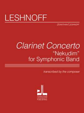 Jonathan Leshnoff: Clarinet Concerto Nekudim