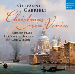 Gabrieli: Christmas in Venice