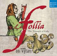 La follia - The Triumph of Folly