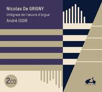 Grigny: Complete Organ Works