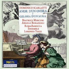 Scarlatti, D: Amor d'un ombra e gelosia d'un'aura