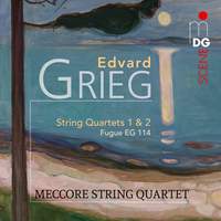 Grieg: String Quartets Nos. 1 & 2