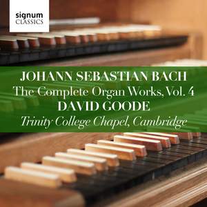 Johann Sebastian Bach: The Complete Organ Works Vol. 4