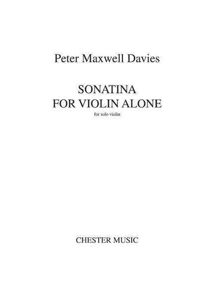 Peter Maxwell Davies: Sonatina For Violin Alone