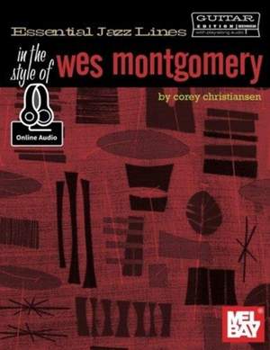 Corey Christiansen: Essential Jazz Lines: Style Of Wes Montgomery Bk