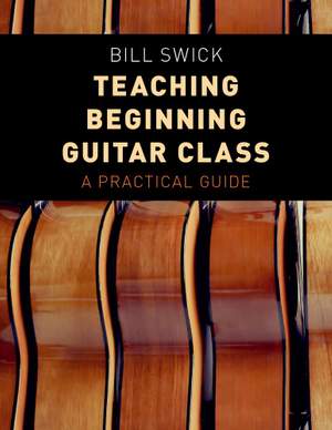 Teaching Beginning Guitar Class: A Practical Guide