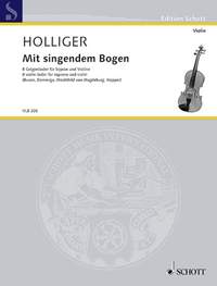 Holliger, H: Mit singendem Bogen