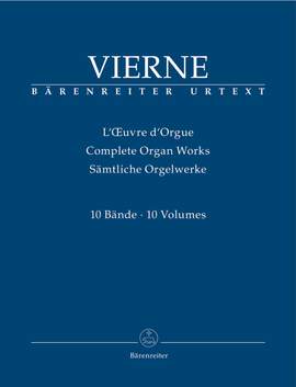 Vierne, Louis: Complete Organ Works (10 volumes)