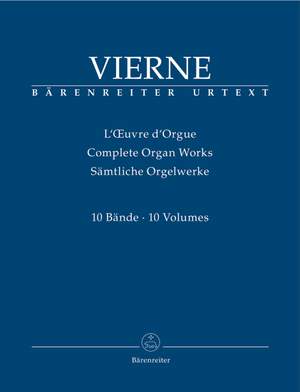 Vierne, Louis: Complete Organ Works (10 volumes)