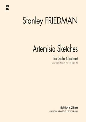 Stanley Friedman: Artemisia Sketches