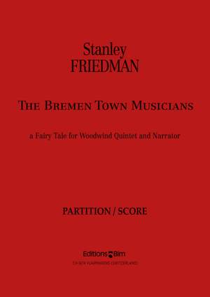Stanley Friedman: Bremen Town Musicians