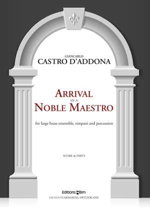 Giancarlo Castro  d'Addona: Arrival Of A Noble Maestro