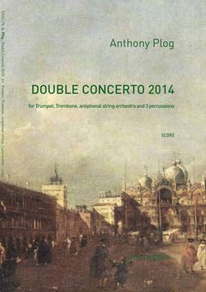 Anthony Plog: Double Concerto 2014