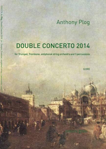 Anthony Plog: Double Concerto 2014