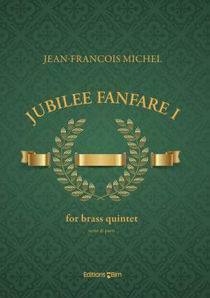 Jean-François Michel: Jubilee Fanfare I