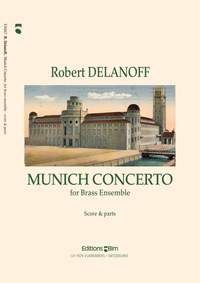 Robert Delanoff: Munich Concerto