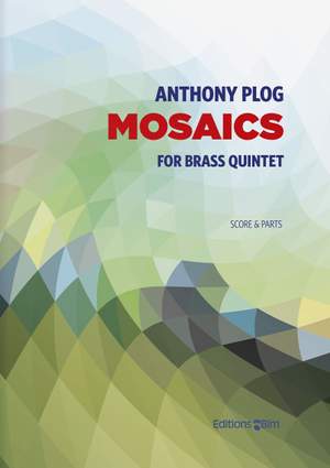 Anthony Plog: Mosaics