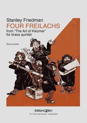Stanley Friedman: Four Freilachs From The Art Of Klezmer