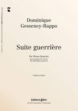 Dominique Gesseney-Rappo: Suite Guerrière