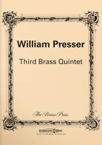 William Presser: Third Brass Quintet