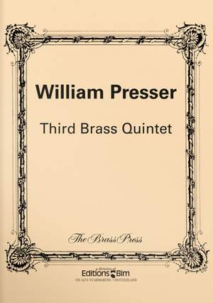 William Presser: Third Brass Quintet