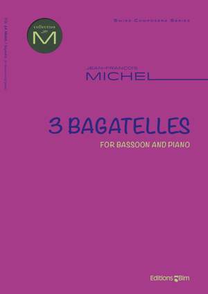 Jean-François Michel: 3 Bagatelles