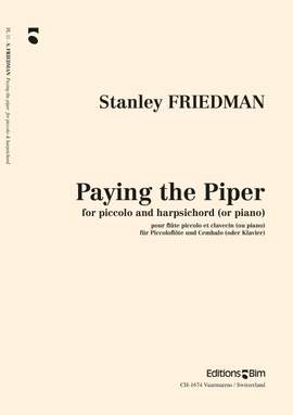Stanley Friedman: Paying The Piper